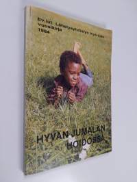 Hyvän Jumalan hoidossa