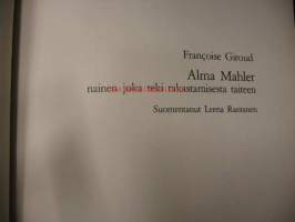 Alma Mahler. Nainen, joka teki rakastamisesta taiteen