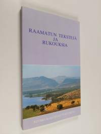 Raamatun tekstejä ja rukouksia : Johanneksen evankeliumi ; Roomalaiskirje ; Filippiläiskirje ; Psalmeja ; Rukouksia