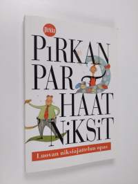 Pirkan parhaat niksit : luovan niksiajattelun opas