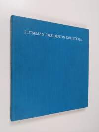 Seitsemän presidentin kuljettaja : Kalle Westerlund