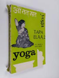 Yoga : Tapa elää 2