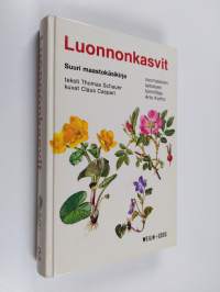 Luonnonkasvit : suuri maastokäsikirja