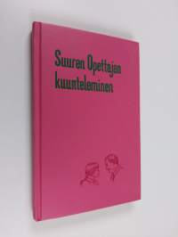 Suuren opettajan kuunteleminen