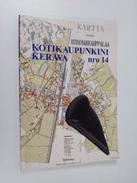 Kotikaupunkini Kerava 14 - Kerava-seuran julkaisuja