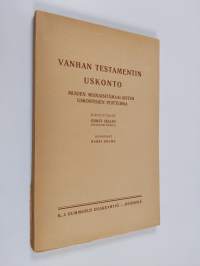 Vanhan Testamentin uskonto : muiden muinaisitämaalaisten uskontojen puitteissa