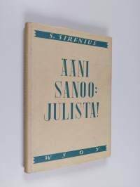Ääni sanoo: Julista!