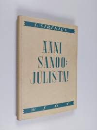 Ääni sanoo: Julista!