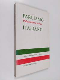 Parliamo italiano = Puhukaamme italiaa 1, Oppitunnit 1-13