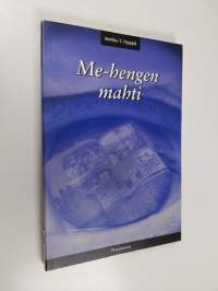 Me-hengen mahti