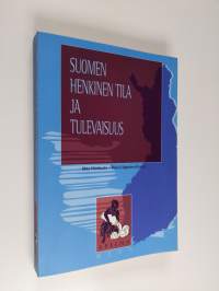 Suomen henkinen tila ja tulevaisuus