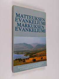 Matteuksen evankeliumi ; Markuksen evankeliumi