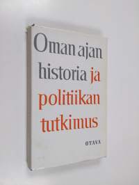 Oman ajan historia ja politiikan tutkimus