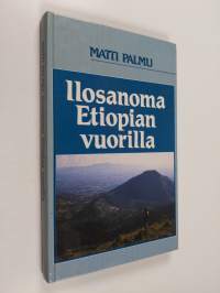 Ilosanoma Etiopian vuorilla