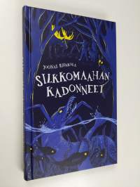 Silkkomaahan kadonneet (UUSI)