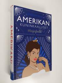 Amerikan kuninkaalliset : majesteetti