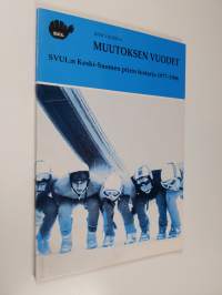 Muutoksen vuodet : SVUL:n Keski-Suomen piirin historia 1977-1986