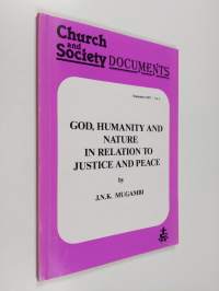God, humanity and nature in relation to justice and peace