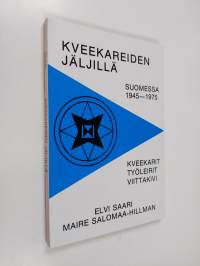 Kveekareiden jäljillä Suomessa 1945-1975 : kveekarit, työleirit, Viittakivi