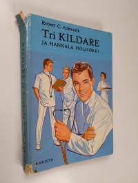 Tri Kildare ja hankala holhokki