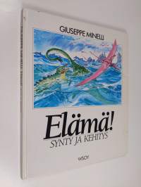 Elämä! : synty ja kehitys