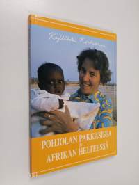 Pohjolan pakkasissa ja Afrikan helteessä (ERINOMAINEN)