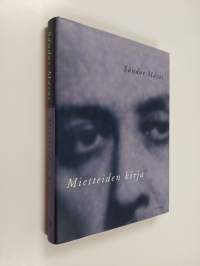 Mietteiden kirja : neuvoja, arvioita, mietelmiä ja meditaatioita vuosilta 1938-43