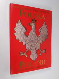 Polska : dumna historia - wielka przyszłość = Poland: Proud History, Great Future (ERINOMAINEN)