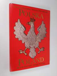 Polska : dumna historia - wielka przyszłość = Poland: Proud History, Great Future (ERINOMAINEN)