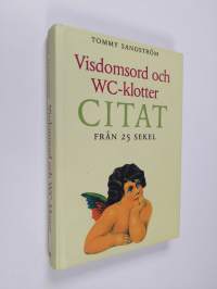 Visdomsord och WC-klotter : citat från 25 sekel