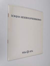 Lohjan reserviupseerikerho : 1936-1976