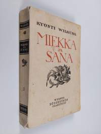 Miekka ja sana : historiallisia kertomuksia 1