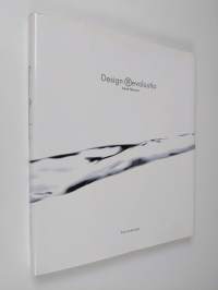 Design revoluutio : yrityksen muotoilustrategia estetiikan aikakaudella