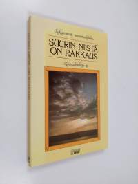 Suurin niistä on rakkaus : 1 korinttolaiskirje 13 (ERINOMAINEN)