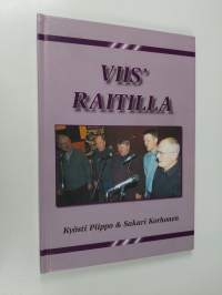 Viis&#039; raitilla (signeerattu)