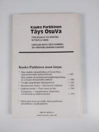 Täys OSuVa : viiltävän OSuVia pikakuvia Suomesta Tsernobylin, virkamieslakon, Palmen surman ja VS-yhtiöiden kaadon varjossa