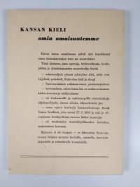 Kansan kieli omin omaisuutemme : ohjelmistoa koulutunneille ja kansalaisjuhliin