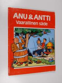 Anu &amp; Antti : Vaarallinen säde