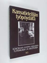 Kansatieteilijän työpöydältä : kokoelma Kustaa Vilkunan tutkimuksia ja kirjoituksia