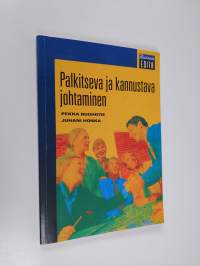 Palkitseva ja kannustava johtaminen