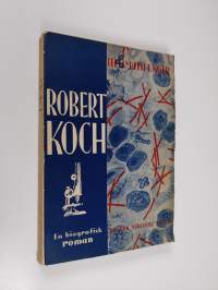 Robert Koch : Roman om en vetenskapsman