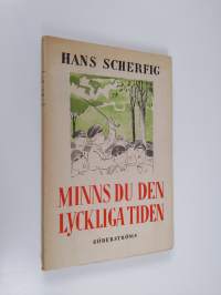 Minns du den lyckliga tiden