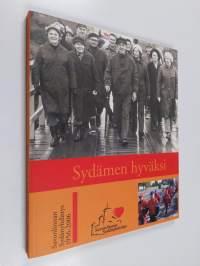 Sydämen hyväksi : [Savonlinnan Sydänyhdistys 1956-2006] (ERINOMAINEN)