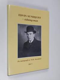 Edvin Sundquist - tidningsman Del 1