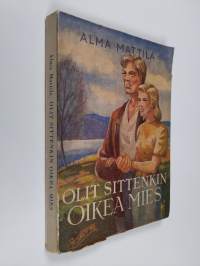 Olit sittenkin oikea mies