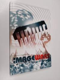 Imagewars : beyond the mask of information warfare
