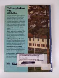 Tallmogårdens väg till hälsa : praktisk biologisk medicin