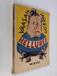 Hellurei : etelä-pohjalaisia murrepakinoita