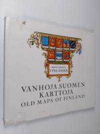 Vanhoja Suomen karttoja = old maps of Finland