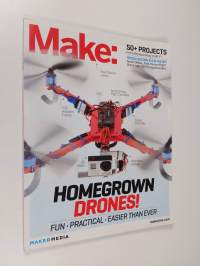 Make: Technology on Your Time Volume 37: Homegrown Drones!